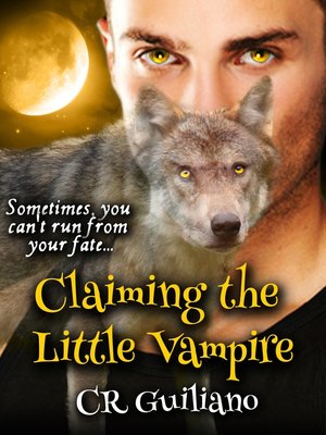 cover image of Claiming the Little Vampire